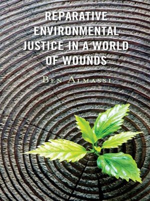 cover image of Reparative Environmental Justice in a World of Wounds